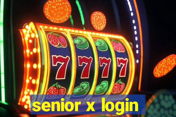 senior x login